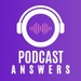 Podcast Answers