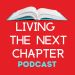 Living The Next Chapter: Authors Share Their Journey 