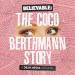 Believable: The Coco Berthmann Story