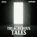 Treacherous Tales