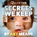Secrets We Keep