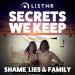 Secrets We Keep