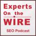 Experts On The Wire Podcast Archives - Evolving SEO