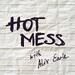Hot Mess with Alix Earle