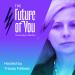 The Future of You