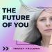 The Future of You