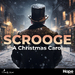 Scrooge: A Christmas Carol