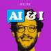 AI & I