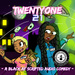 TwentyOne 21: A Black AF Scripted Audio Comedy