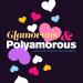 Glamorous and Polyamorous