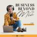 Business Beyond the Mic