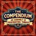 The Compendium: An Assembly of Fascinating Things