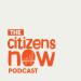 The Citizens Now Podcast