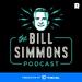 The Bill Simmons Podcast