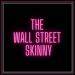 The Wall Street Skinny