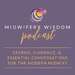 Midwifery Wisdom Podcast 