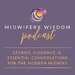 Midwifery Wisdom Podcast