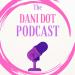 Dani Dots Podcast