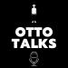 Otto Talks