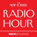 The New Yorker Radio Hour