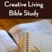 Creative Living Bible Study