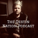 The Destin Nation Podcast