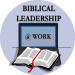 Biblical Leadership @ Work