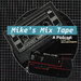 Mike's Mix Tape