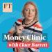 Money Clinic with Claer Barrett
