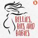 Bellies, Bits and Babies