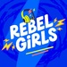 Rebel Girls