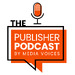 The Publisher Podcast by Media Voices