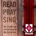 Read, Pray, Sing: The Psalms as an Entryway to the Scriptures