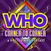 WHO Corner to Corner | Doctor Who Podcast