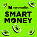 NerdWallet's Smart Money Podcast