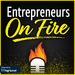 Entrepreneurs on Fire