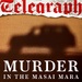 Murder in the Masai Mara | Telegraph Investigates