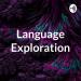 Language Exploration